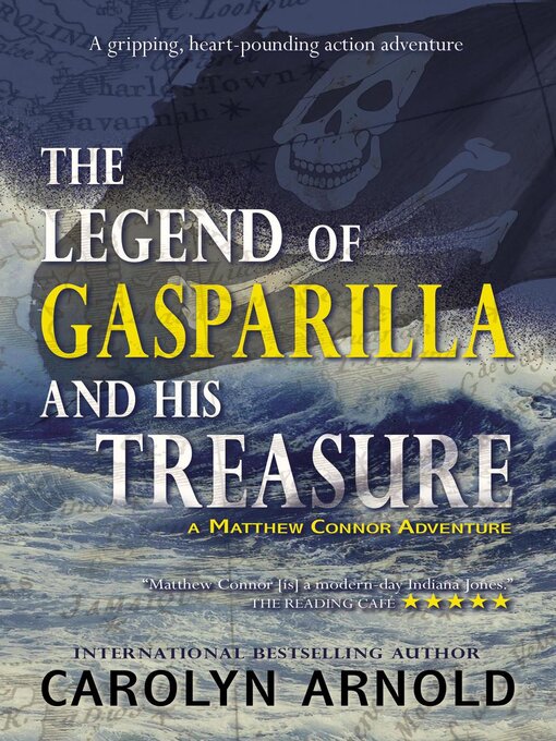 Title details for The Legend of Gasparilla and His Treasure by Carolyn Arnold - Available